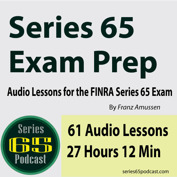 Series 65 Exam Audio Lessons, Best Series 65 Lessons and Study Guide